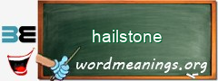 WordMeaning blackboard for hailstone